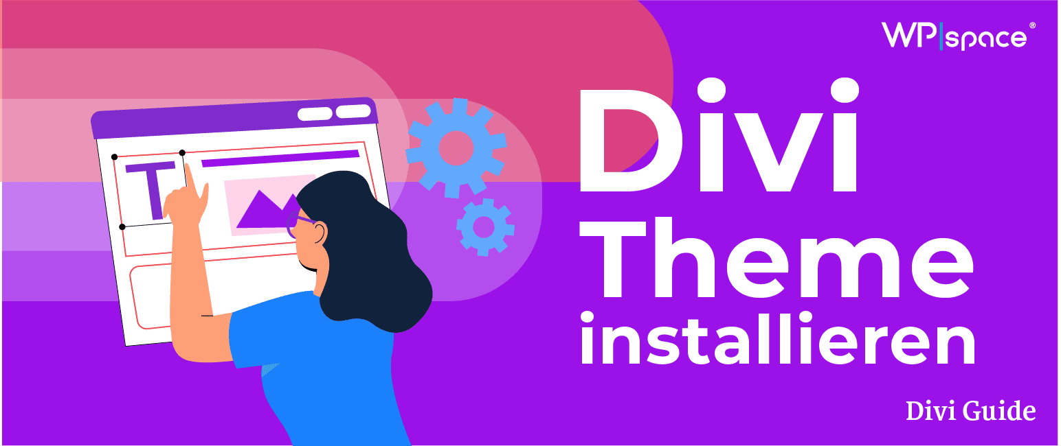 Divi Theme installieren: Einfach mit 3-Schritte Anleitung