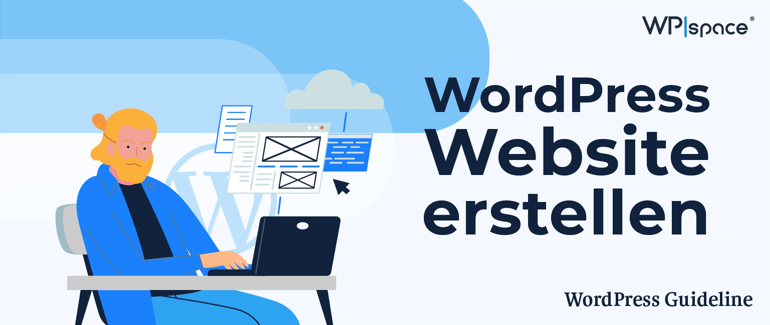 WordPress Website erstellen: In nur 7 Schritten zur ersten Website
