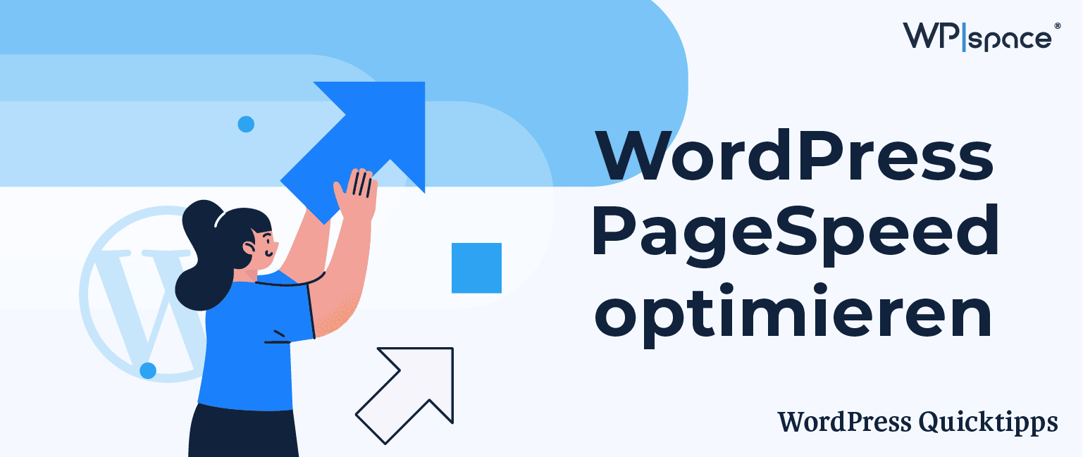 WordPress Pagespeed optimieren – 11 Sofort-Maßnahmen
