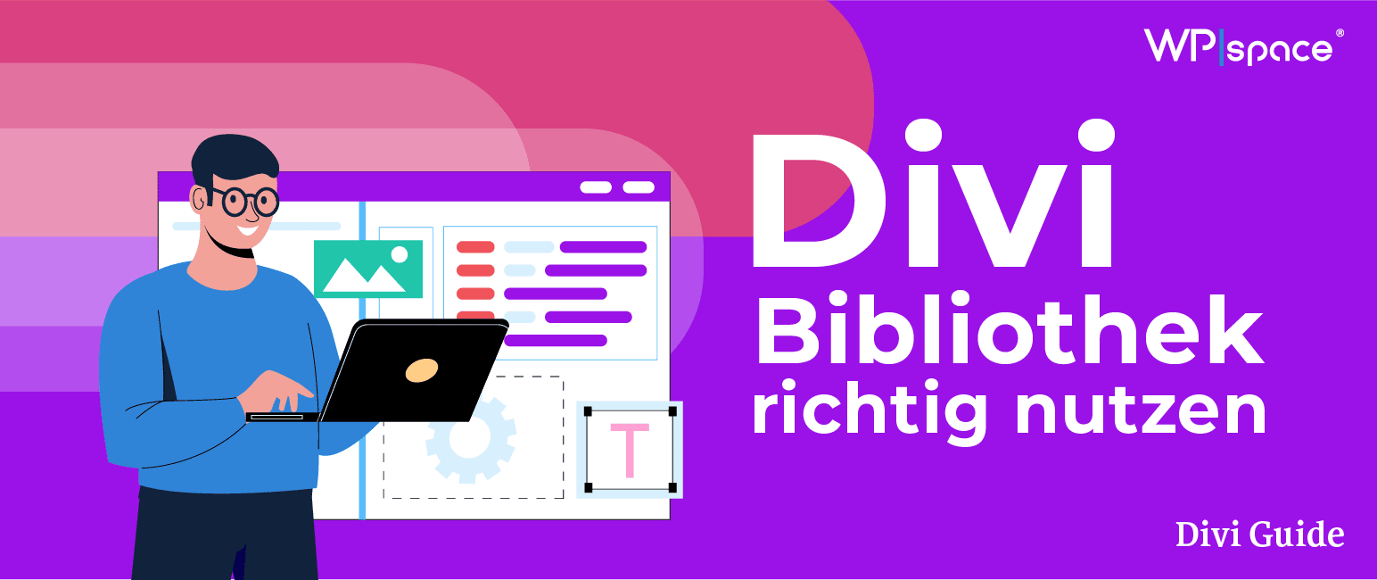 Divi Bibliothek: Deine Designelemente im Divi Builder speichern und wiederverwenden.