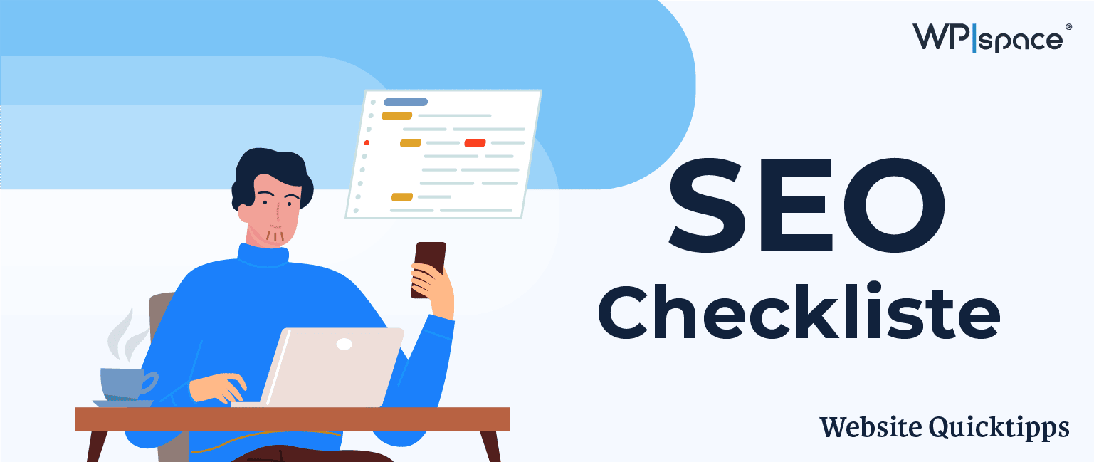 SEO Checkliste – 21 exklusive Tipps um dein SEO zu verbessern
