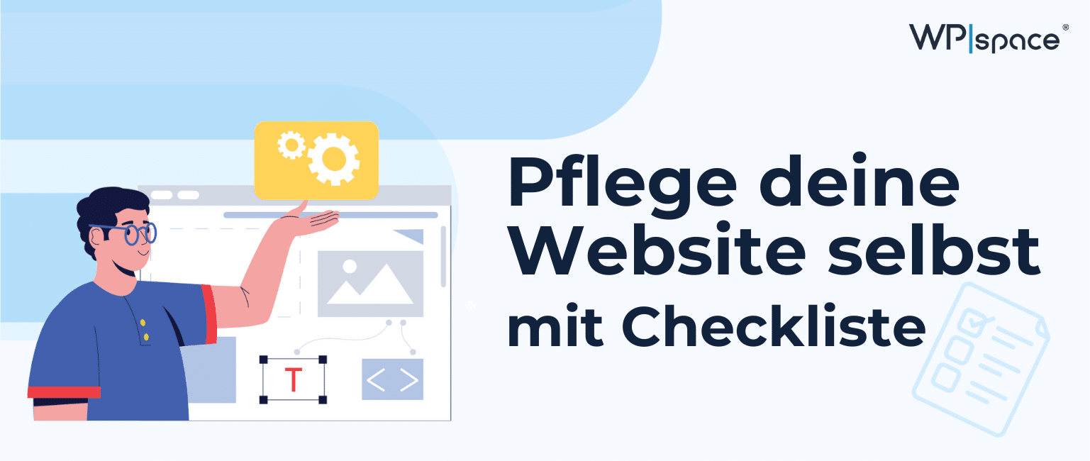 WordPress Website Pflege jetzt selbst machen: So geht’s! [+ Checkliste]