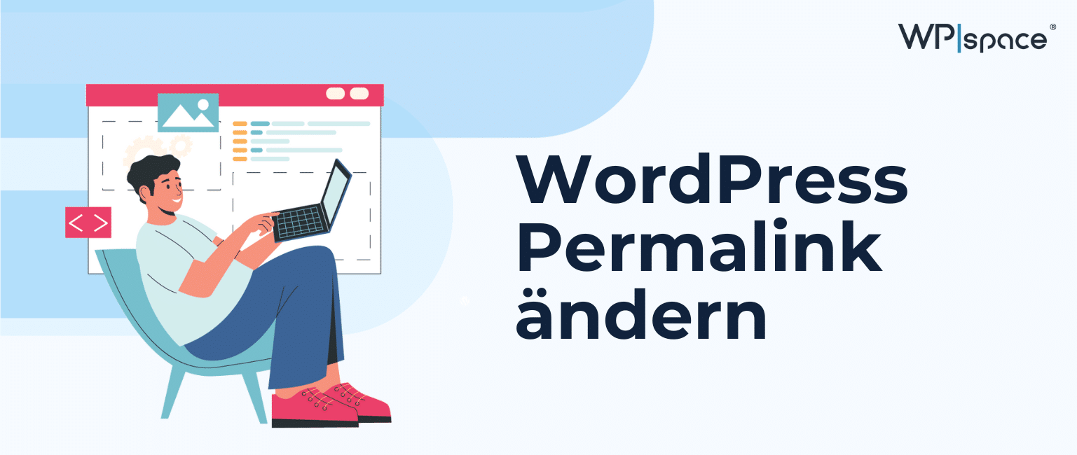 Permalinks in WordPress ändern: So einfach geht’s!