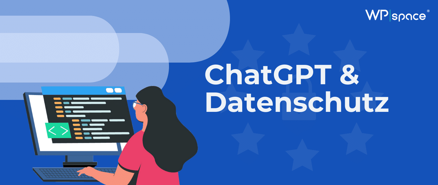 ChatGPT & Datenschutz: Das musst du wissen! [2026]
