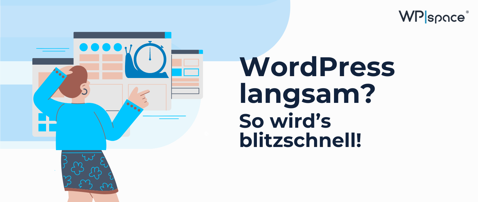 WordPress langsam? So wird’s blitzschnell!
