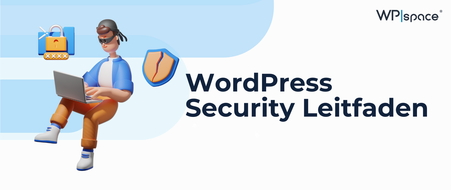WordPress Security 2026: Der ultimative Leitfaden – So schützt du deine Website umfassend