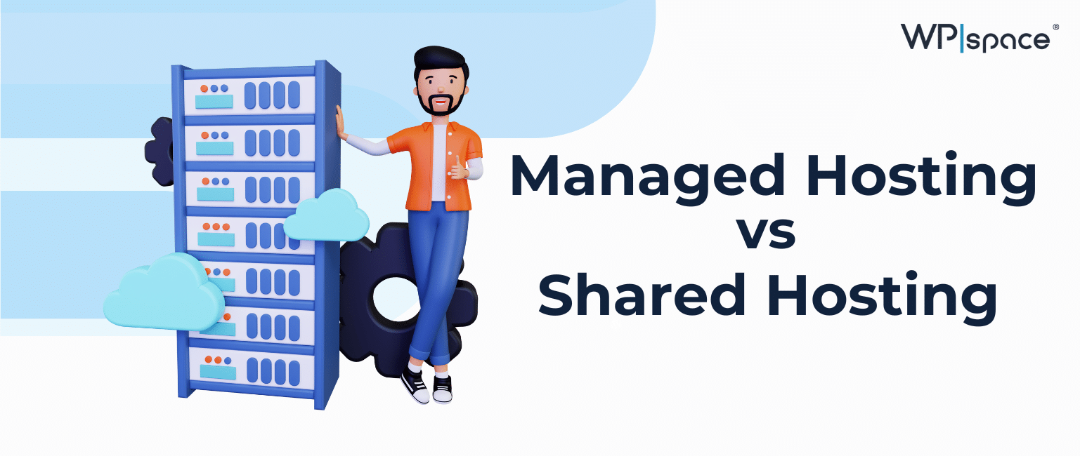 Managed vs. Shared WordPress Hosting